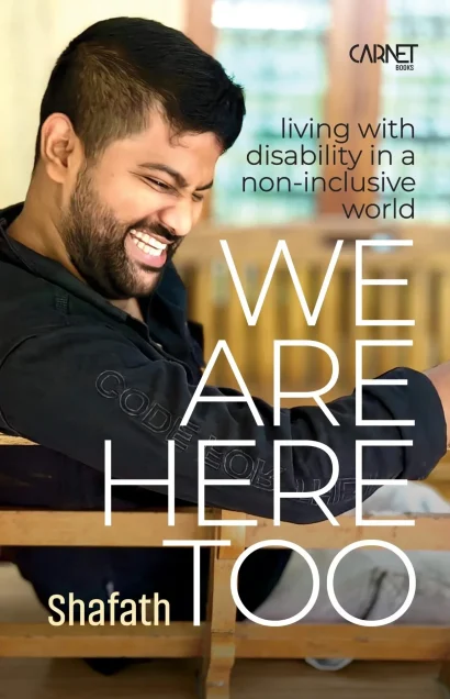 We Are Here Too Living with Disability in A Non-Inclusive World